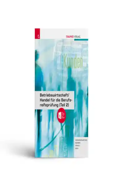 Betriebswirtschaft/Handel für die Berufsreifeprüfung (Teil 2) + TRAUNER-DigiBox E-Book