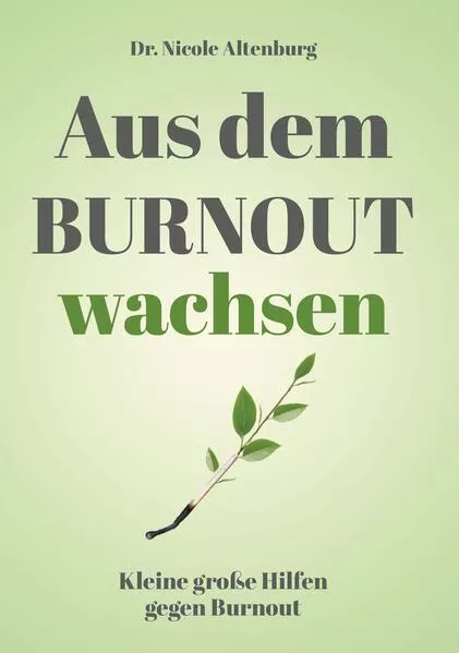 Aus dem Burnout wachsen