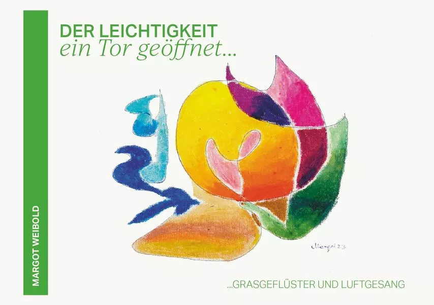 Der Leichtigkeit ein Tor geöffnet