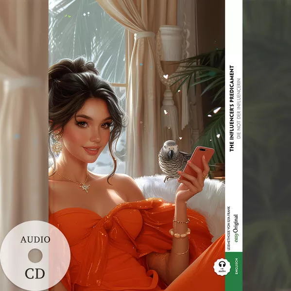 The Influencer's Predicament / Die Not der Influencerin (Buch + Audio-CD) - Frank-Lesemethode - Kommentierte zweisprachige Ausgabe Englisch-Deutsch