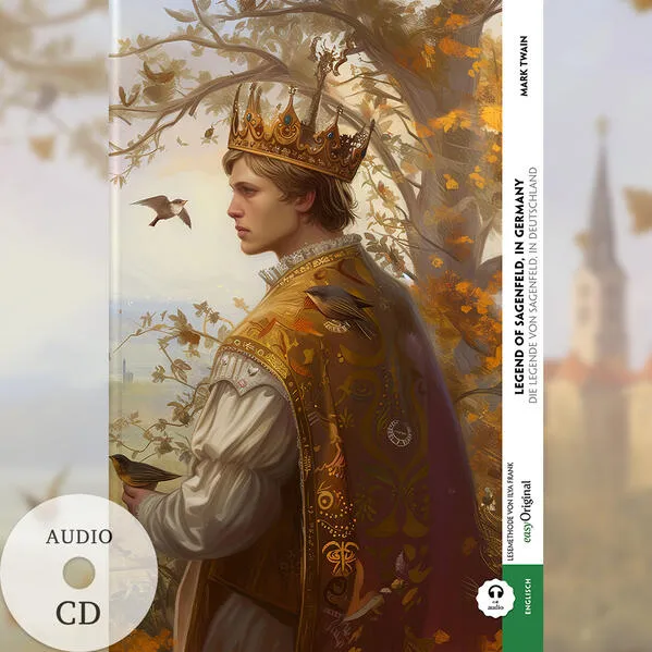 Legend of Sagenfeld, in Germany / Die Legende von Sagenfeld, in Deutschland (Buch + Audio-CD) - Frank-Lesemethode - Kommentierte zweisprachige Ausgabe Englisch-Deutsch