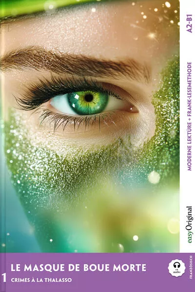 Le Masque de boue mortel - Französische Krimi-Lektüre A2-B1