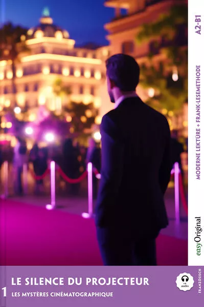 Le Silence du projecteur - Französische Krimi-Lektüre A2-B1