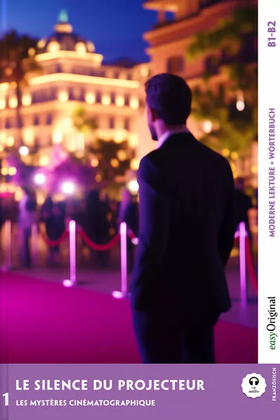 Cover: Le Silence du projecteur - Französische Krimi-Lektüre B1-B2