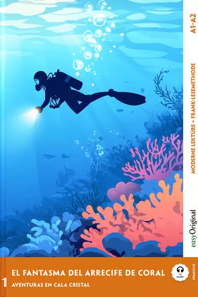 Cover: El Fantasma del Arrecife de Coral - Spanische Krimi-Lektüre A1-A2 (+ Audio-Online)
