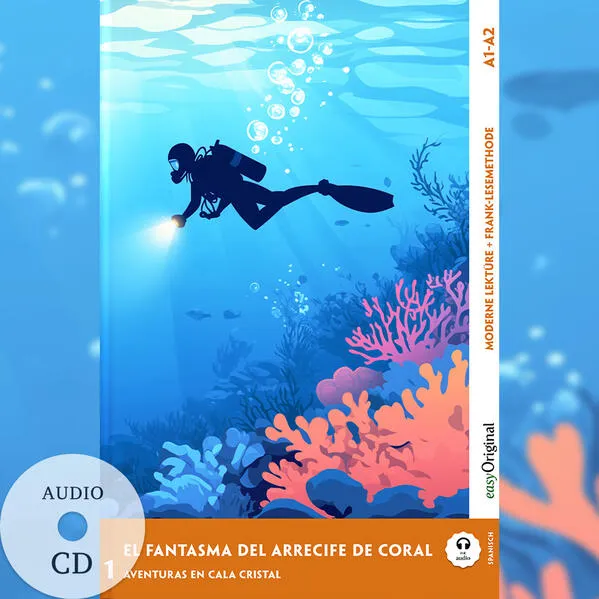 Cover: El Fantasma del Arrecife de Coral - Spanische Krimi-Lektüre A1-A2 (+ Audio-CD)