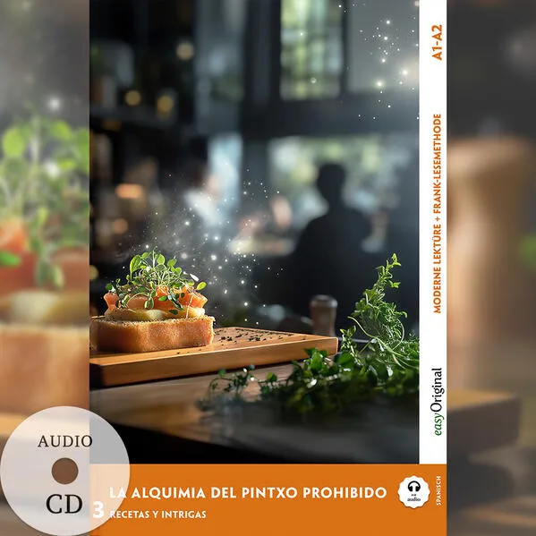 Cover: La Alquimia del Pintxo Prohibido - Spanische Krimi-Lektüre A1-A2 (+ Audio-CD)