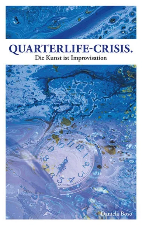 Quarterlife-Crisis - Die Kunst ist Improvisation