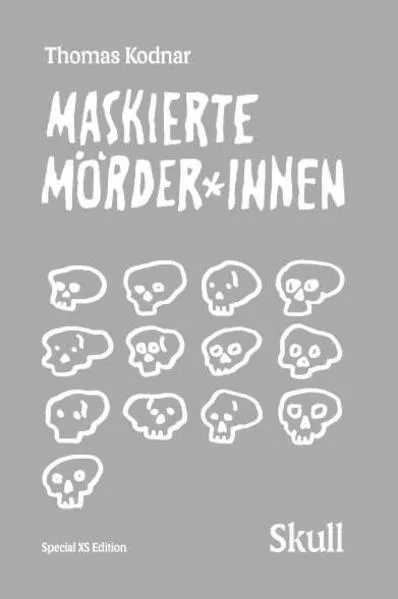 Maskierte Mörder*innen: SKULL (Special XS Edition)