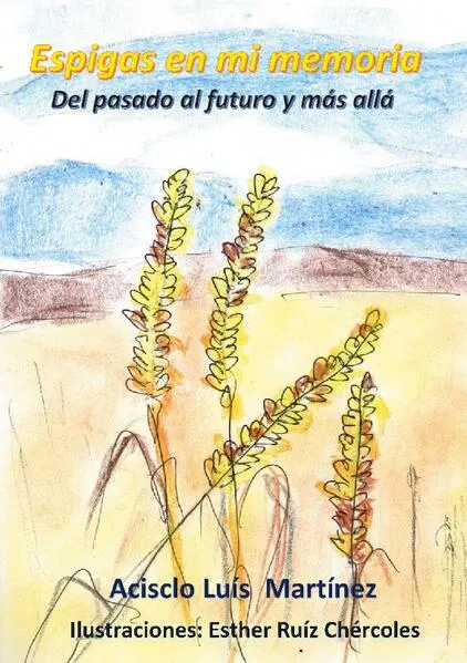 Espigas en mi memoria