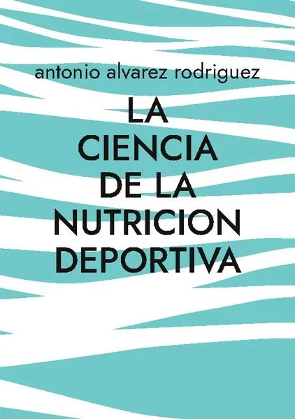 La Ciencia de la Nutricion Deportiva