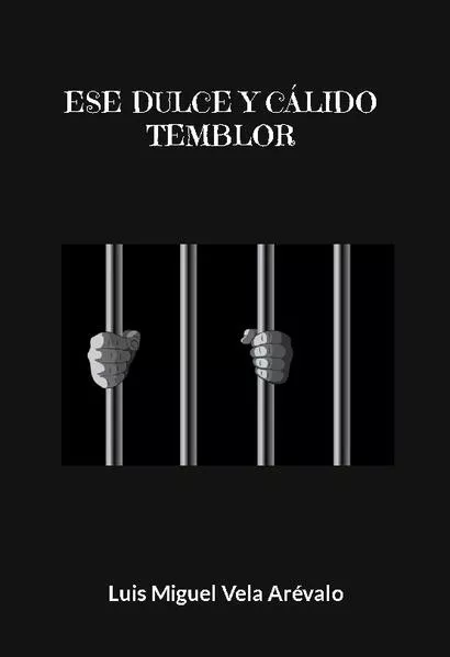 Ese dulce y cálido temblor