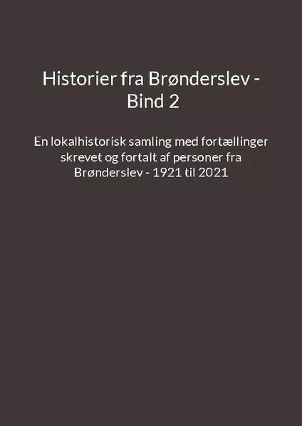 Historier fra Brønderslev - Bind 2