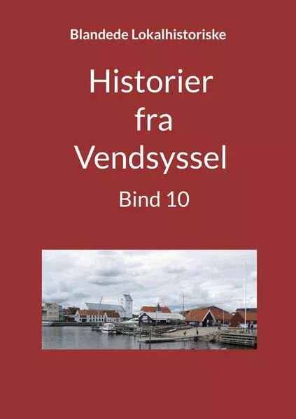 Historier fra Vendsyssel - Bind 10