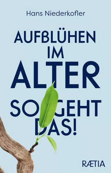 Aufblühen im Alter