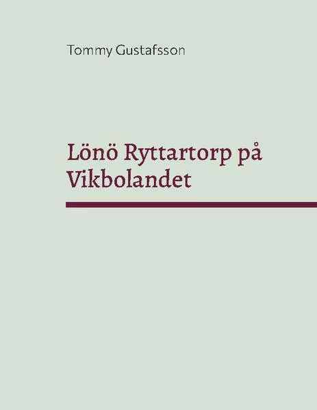 Lönö Ryttartorp på Vikbolandet