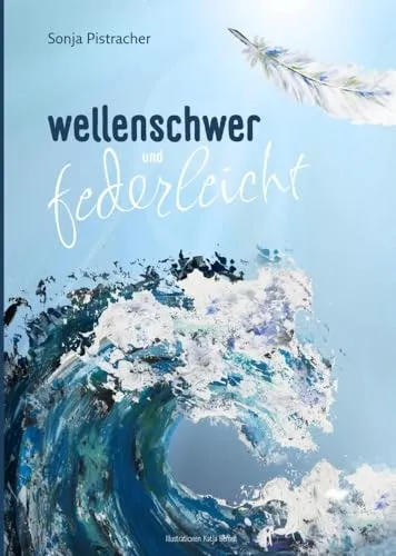 wellenschwer und federleicht: 13. Mai 2020 bis 13. Mai 2021