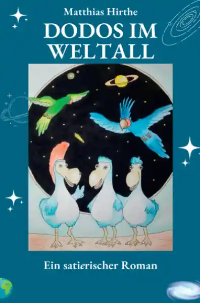 Dodos im Weltall