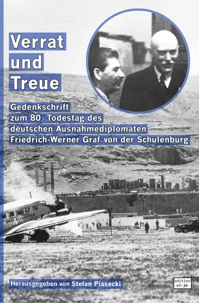 Verrat und Treue (Sachbuch. Broschiert. Mit 62 Abbildungen und Kriegstagebuch 1941)