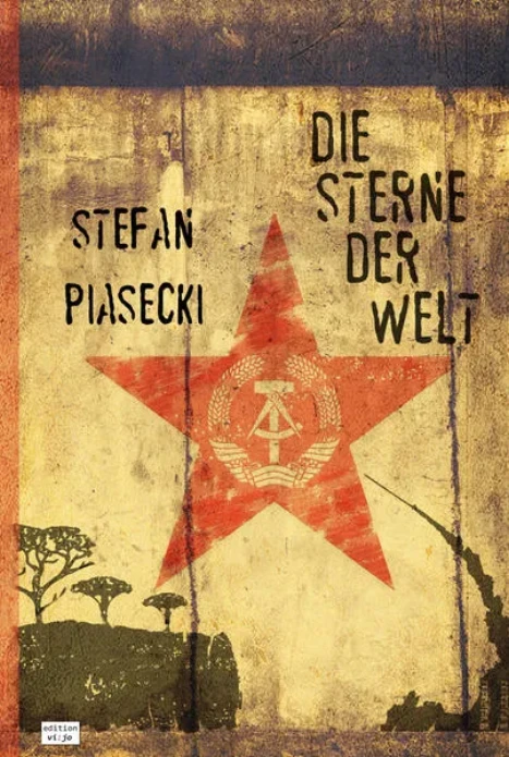 Die Sterne der Welt (Roman. Gebunden. Buchhandelsausg. m. 48 Bildern)