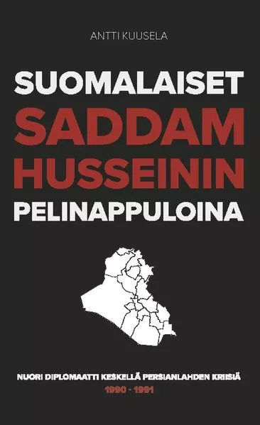 Suomalaiset Saddam Husseinin pelinappuloina