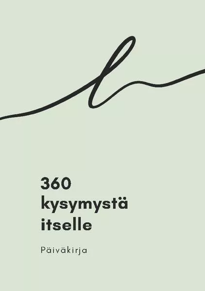 360 kysymystä itselle
