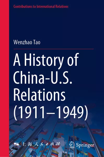 A History of China-U.S. Relations (1911–1949)