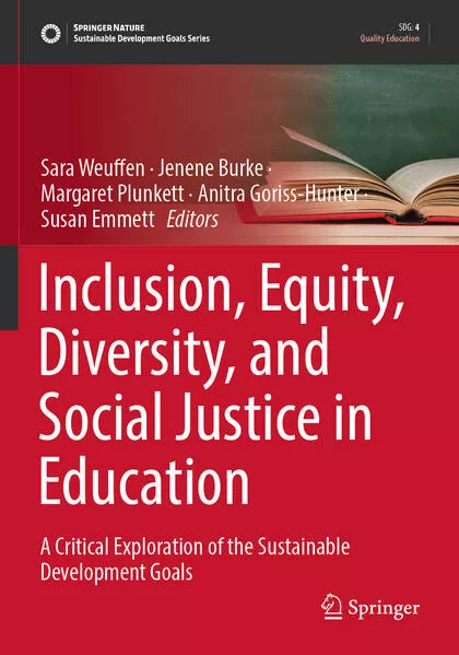 Inclusion, Equity, Diversity, and Social Justice in Education