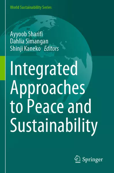 Integrated Approaches to Peace and Sustainability