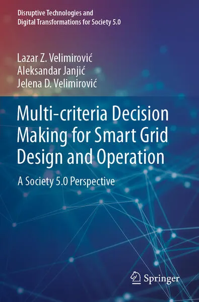 Cover: Multi-criteria Decision Making for Smart Grid Design and Operation