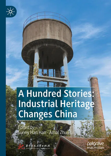 A Hundred Stories: Industrial Heritage Changes China
