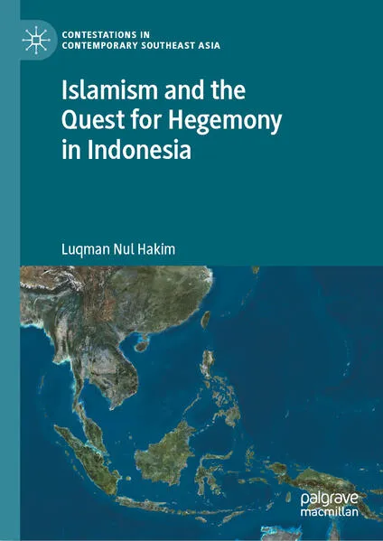 Cover: Islamism and the Quest for Hegemony in Indonesia