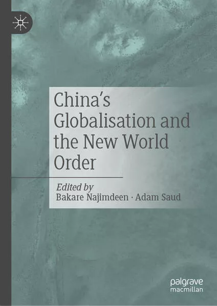 China's Globalisation and the New World Order