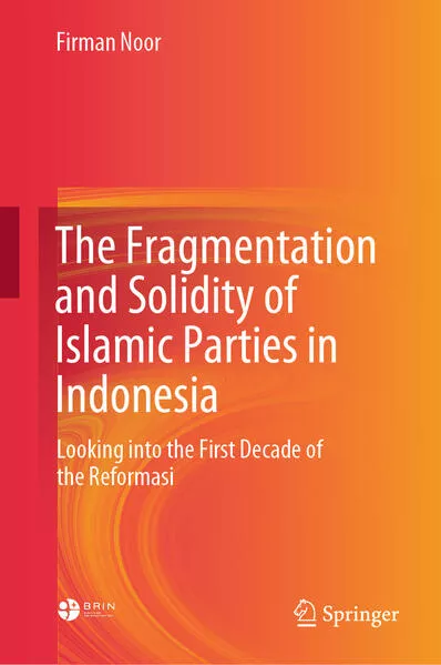 The Fragmentation and Solidity of Islamic Parties in Indonesia