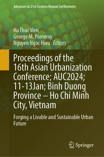 Proceedings of the 16th Asian Urbanization Conference; AUC2024; 11–13 Jan; Binh Duong Province–Ho Chi Minh City, Vietnam