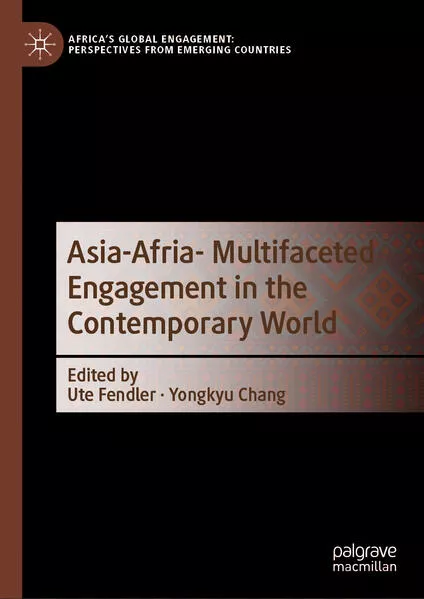 Cover: Asia-Afria- Multifaceted Engagement in the Contemporary World