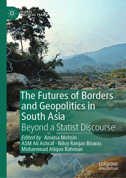 Cover: The Futures of Borders and Geopolitics in South Asia
