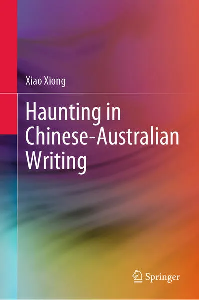 Cover: Haunting in Chinese-Australian Writing