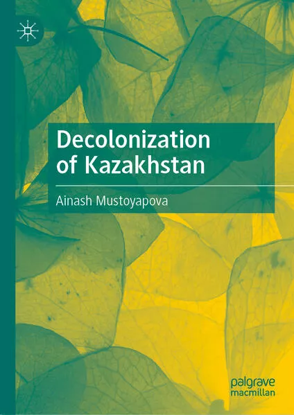 Decolonization of Kazakhstan