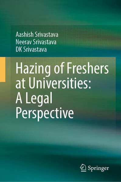 Hazing of Freshers at Universities: A Legal Perspective