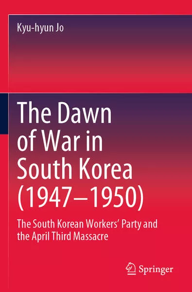 The Dawn of War in South Korea (1947–1950)