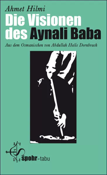 Die Visionen des Aynali Baba
