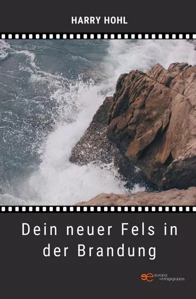 DEIN NEUER FELS IN DER BRANDUNG