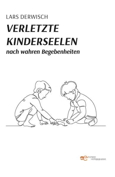 VERLETZTE KINDERSEELEN