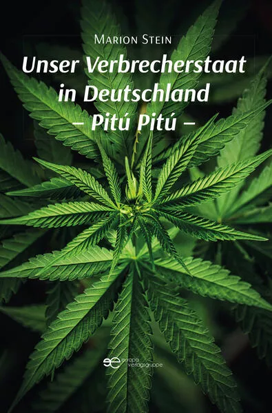 Cover: UNSER VERBRECHERSTAAT IN DEUTSCHLAND – PITÚ PITÚ