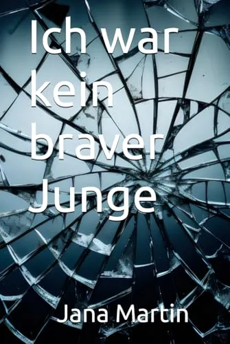 Ich war kein braver Junge