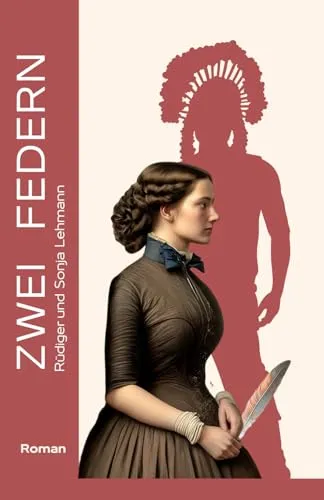 Cover: Zwei Federn: Eine Familiensaga - Trilogie - Indigene Schicksale (O'Brian-Familien-Trilogie, Band 1)