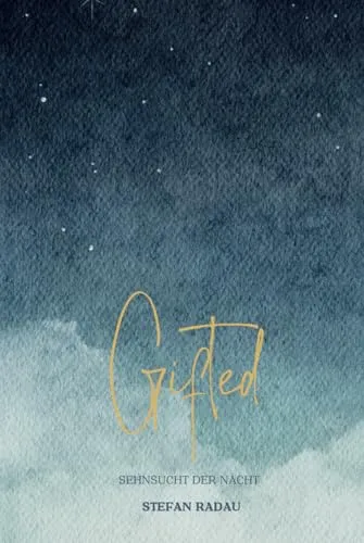 Gifted: Sehnsucht der Nacht (Gifted - Trilogie, Band 2)