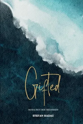 Gifted: Im Rausch der Gedanken (Gifted - Trilogie, Band 1)