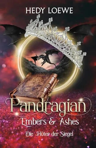 Pandragian - Embers & Ashes: Die Hüter der Siegel